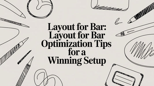 Layout for Bar: A Guide for Los Angeles Restaurants & Food Trucks