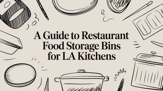 A Guide to Restaurant Food Storage Bins for LA Kitchens